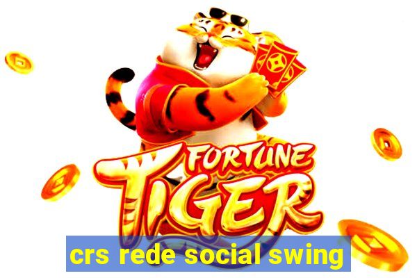 crs rede social swing